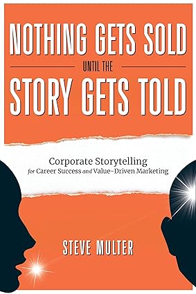 Nothing gets sold until the story gets told cover. Business Book. 