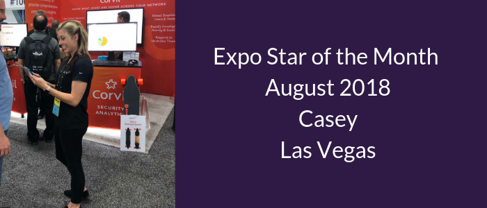 Expo Star of the Month August 2018 – Casey, Las Vegas